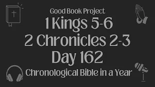 Chronological Bible in a Year 2023 - June 11, Day 162 - 1 Kings 5-6, 2 Chronicles 2-3