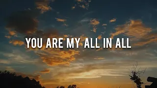You Are My All In All || Lyrics||
