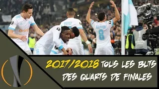 Ligue Europa, tous les buts des Quarts de finales 2017/2018