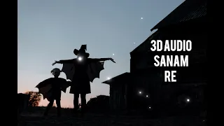 Sanam Re Song 3D audio || Arjit Singh || Sadiya's World