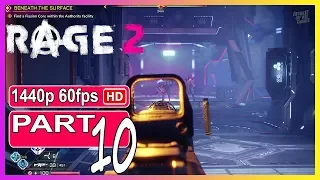 Rage 2 Gameplay Walkthrough Part 10 [1440p 60fps] Full Game No Commentary