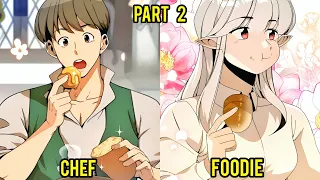 (2) He Started a Cooking Business in Another World After Getting Tired of His Regular Job | Part 2