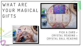 ✧ PICK A CARD ✧ What Are Your Magical Gifts ✧ TIMELESS READING ✧ Crystal Ball Reading ✧