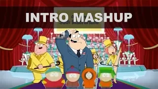 South Park + Family Guy + American Dad Intro Mashup