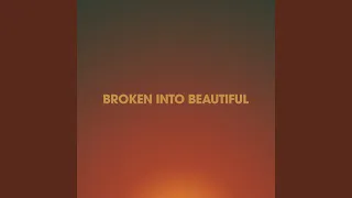 Broken Into Beautiful (Live)