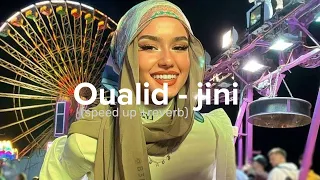 Oualid - Jini (speed up + reverb + bass bosted ) Tik Tok music remix 2023 (Audio)