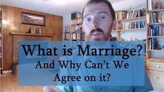 What is marriage? And why can't we agree on it? (Ep 01)