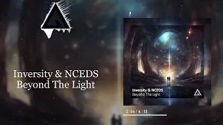 Inversity & NCEDS - Beyond The Light