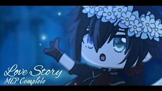 Love Story | Complete MEP | Gacha Club