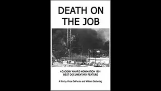 Death on the Job (1991) - Academy Award Nominated Feature [Best Documentary Feature]