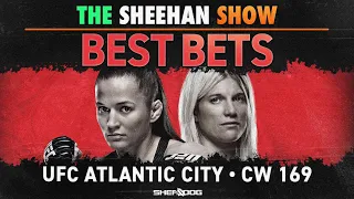 The Sheehan Show: BEST BETS for UFC Atlantic City, CW 169