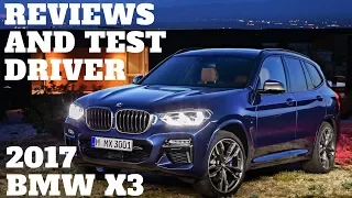 Car and reviews -2017 BMW X3 review, Test drive