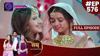 Nath Krishna Aur Gauri Ki Kahani | 31 May 2023 Full Episode 576 | Dangal TV