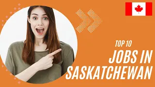 Jobs in Saskatchewan , Canada in 2024 | In Demand Occupations in Saskatchewan Immigrant Nominee PNP