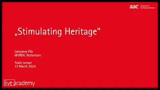 "Stimulating Heritage"