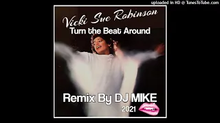 Vicki Sue Robinson - Turn the Beat Around (Remix By DJ MIKE)