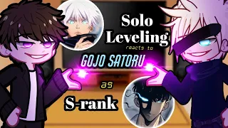 Past Solo Leveling reacts to Gojo as a S-rank 🧿👺 Gacha Solo Leveling reacts to JJk Shibuya Arc