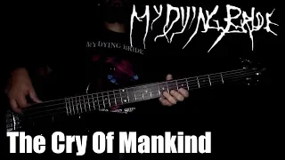 MY DYING BRIDE - THE CRY OF MANKIND (BASS Cover)