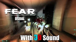 F.E.A.R. w/ EAX & 3D spatial sound 🎧 (OpenAL Soft HRTF)