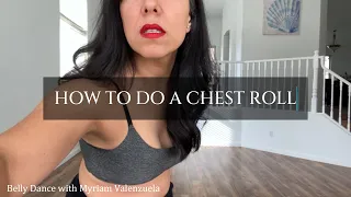 Lesson 10 CHEST ROLL Belly Dance with Myriam Valenzuela