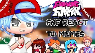 Fnf React To Memes[Friday Night Funkin](Part 1/??)