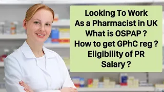 How to become a Pharmacist in UK? What is OSPAP? How to get GPhC registration and PIN ?