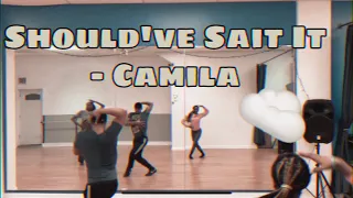 Should’ve Said It | Camila Cabello | #HONUSCHOREO