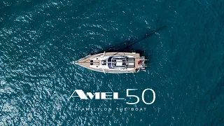 AMEL - Family on the boat : a family's circumnavigation on their AMEL 50