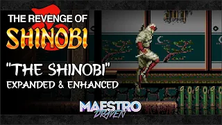 "The Shinobi" (Expanded & Enhanced) • THE REVENGE OF SHINOBI