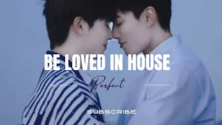[BL] Yu zhen & Shi lei || Be loved in house fmv || Perfect