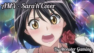 AMV - Sara'h Cover : Some Say «By Monster's AMV»