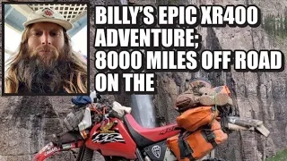 BILLY'S EPIC XR400 ADVENTURE;  8000 MILES OFF ROAD ON THE TRANS AMERICAN TRAIL