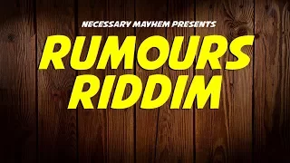 Necessary Mayhem Riddim Mixtape | Rumours Riddim Summer Mix | 2017 🔥