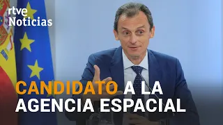 PEDRO DUQUE se presenta candidato a la AGENCIA ESPACIAL EUROPEA | RTVE