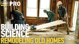 Building Science: Remodeling Old Homes