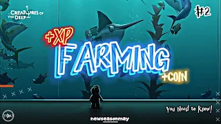 Creatures Of The Deep - SPOT FARMING +XP And +COIN You Must Know - SECRET LEVEL UP