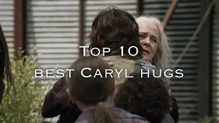 Top 10 best Carol + Daryl hugs (TWD)