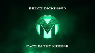 Bruce Dickinson – Face In The Mirror (Official Audio)