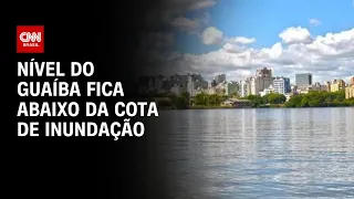 Nível do Guaíba fica abaixo da cota de inundação | AGORA CNN