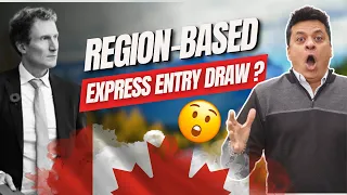 Region Based Category Draws in Express Entry? Canada Immigration News