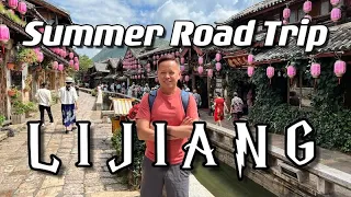 Lijiang Old Town Summer Trip 2023 | Yunnan Adventure Series | Episode 2