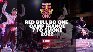 International 7 to Smoke Battle | Red Bull BC One Camp France 2022 | LIVESTREAM