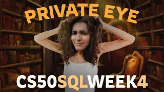 (CS50 SQL) PROBLEM SET 4 - PRIVATE EYE | SOLUTION