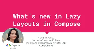 What's new in Lazy Layouts in Jetpack Compose | Jetpack Compose Android Tutorial