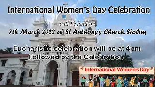 Women's Day Celebration | Eucharistic Celebration at 4pm, 07/03/2022 | St Anthony's Church Siolim