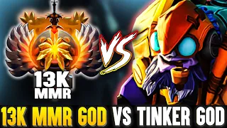 FIRST 13k MMR GOD vs TINKER GOD DOTA 2