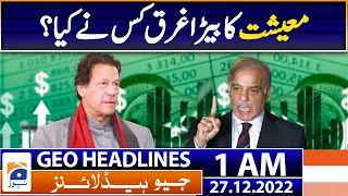 Geo News Headlines 1 AM - Prime Minister's criticism on Imran Khan - 27th Dec 2022 | Geo News