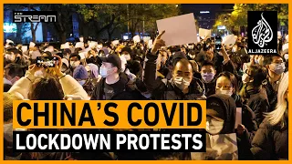 🇨🇳 What’s next for China’s anti-lockdown protests? | The Stream