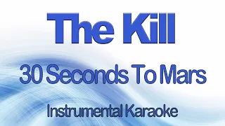 The Kill  - 30 Thirty Seconds To Mars Instrumental Karaoke with Lyrics