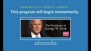 The Presidency of George W. Bush